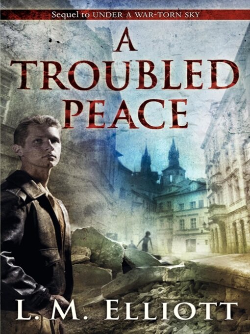 Title details for A Troubled Peace by L. M. Elliott - Available